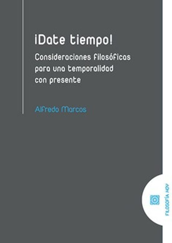 Date Tiempo! Consideraciones Filosóficas Para Una Temporalidad C On Pr