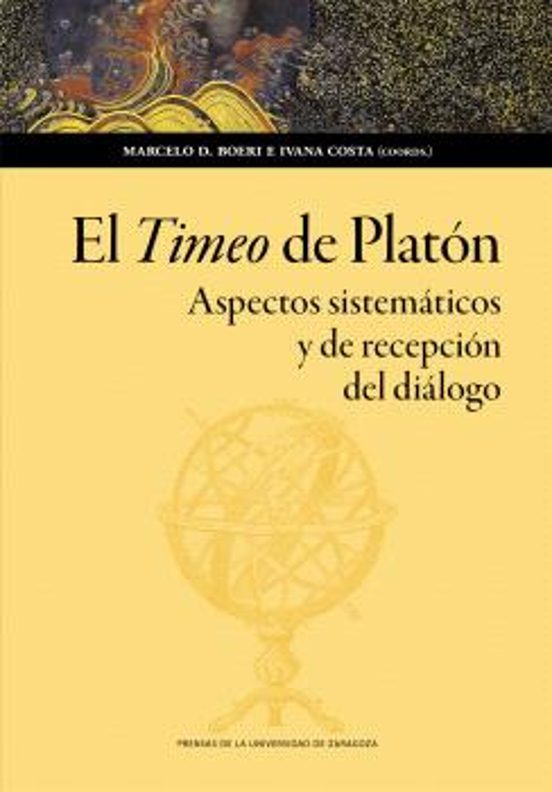 El Timeo de Platón. Aspectos sistemáticos y de recepción del diálogo