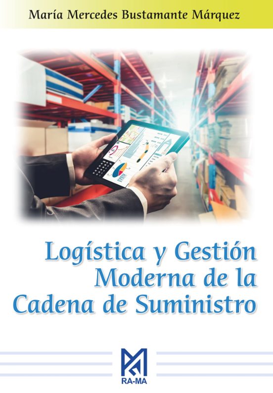 Logística Y Gestión Moderna De La Cadena De Suministro