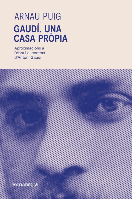 Gaudí. Una casa pròpia