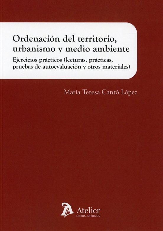 Ordenación Del Territorio Urbanismo Y Medio Ambiente. Ejercicios Práct