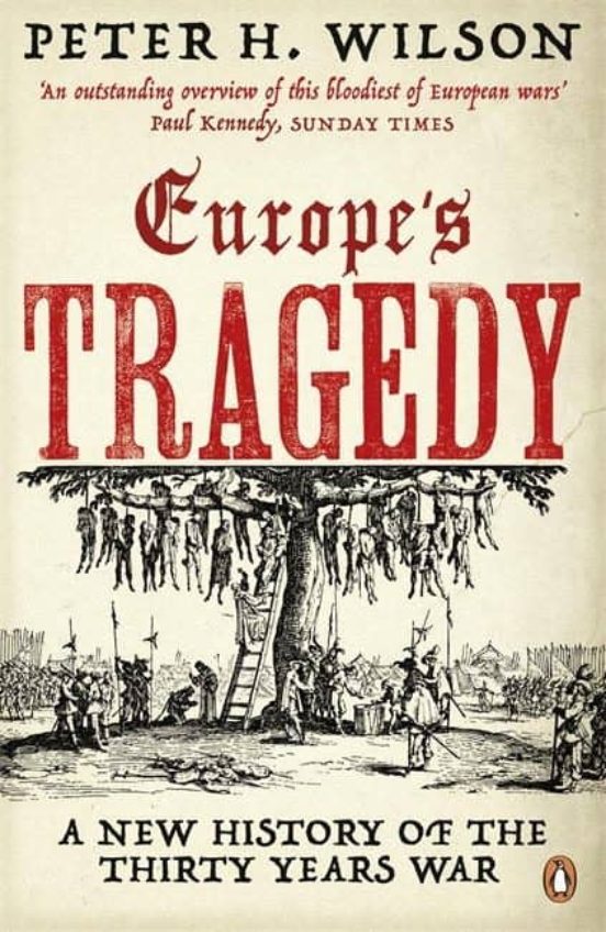 Europe S Tragedy: A New History Of The Thirty Years War
