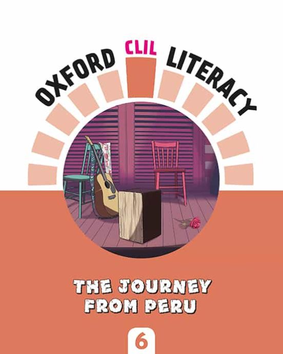 Literacy Music 6º Primaria. A Journey From Peru Oxford Clil Literacy
