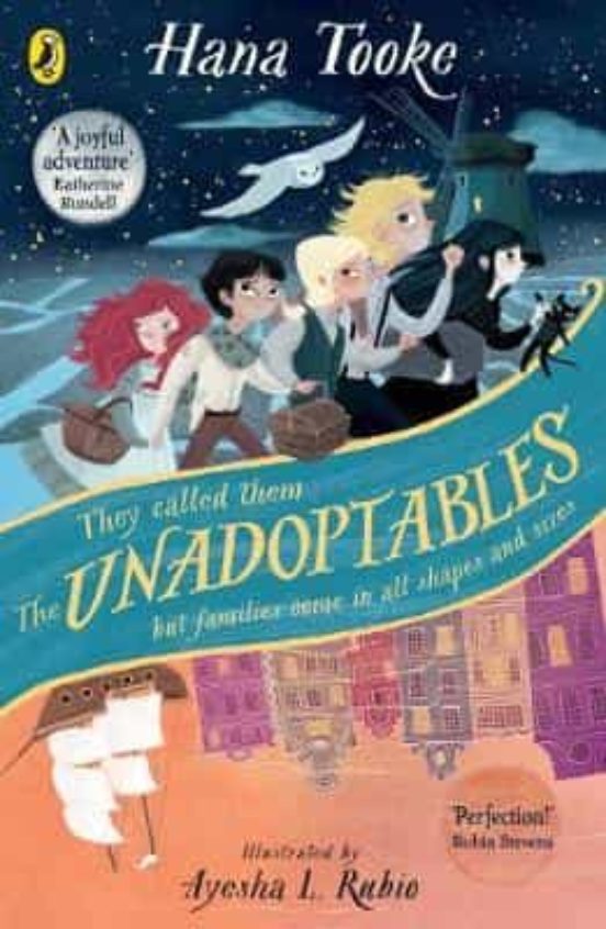 The Unadoptables : Five Fantastic Children On The Adventure Of A Lifet