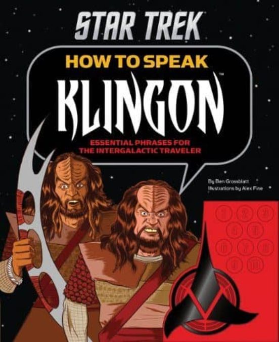 How To Speak Klingon: Essential Phrases For The Intergalactic Traveler