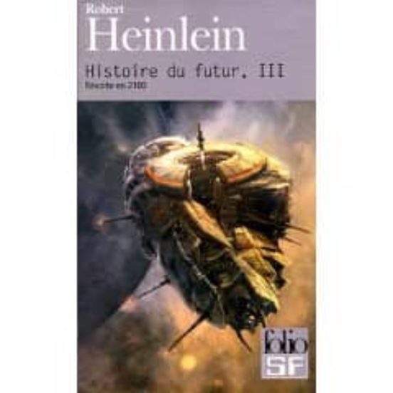 Histoire Du Futur Iii: Revolte En 2100