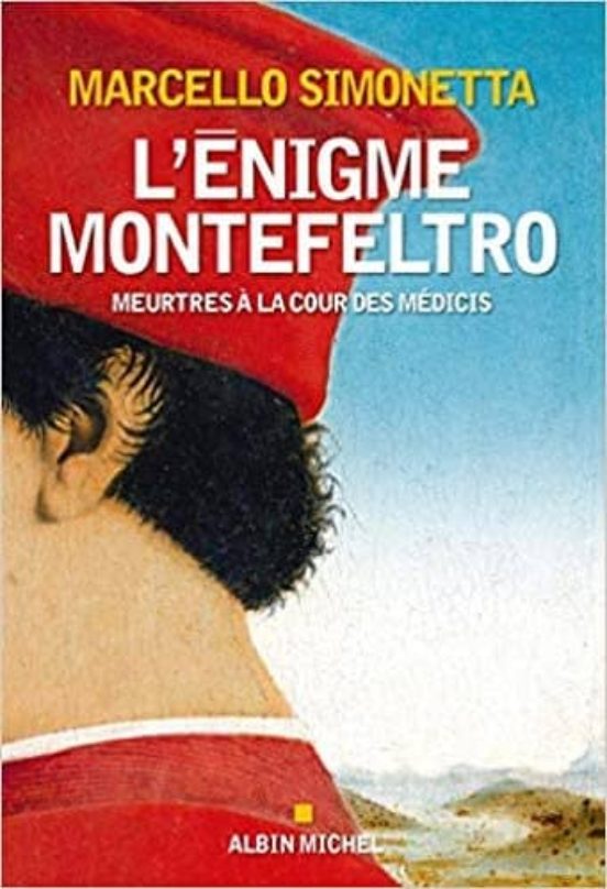 L Enigme Montefeltro-Meurtres À la Cour des Médicis