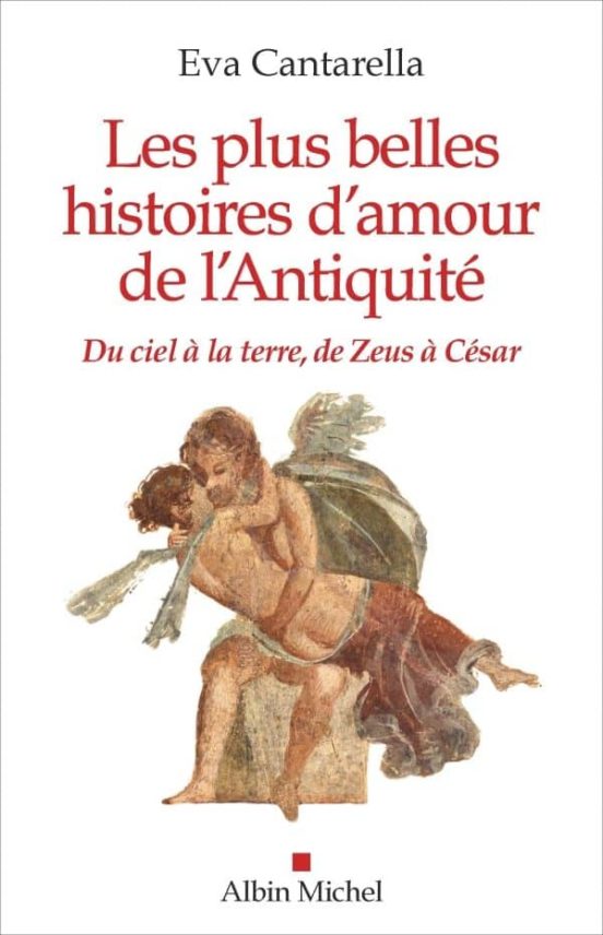 Les Plus Belles Histoires D Amour de L Antiquite