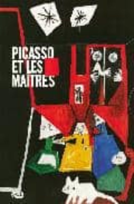 Picasso Et Les Maîtres : Exposition Paris Galeries Nationales D U Gran
