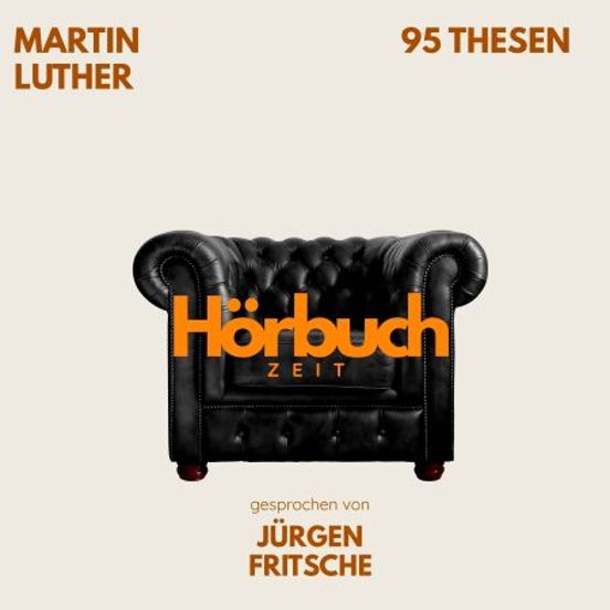 95 Thesen Des Theologen Dr. Martin Luther