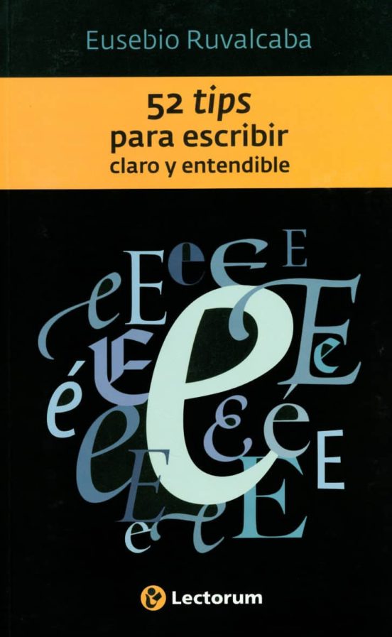 Cincuenta Tips Para Escribir Claro Y Entendible: Con Sus Respectivas C