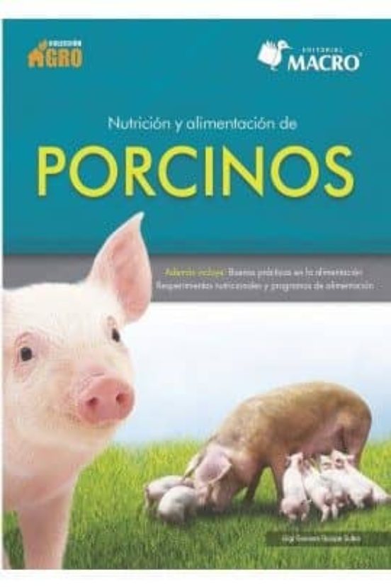 Nutrición Y Alimentación De Porcinos