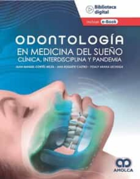 Odontología En Medicina De Sueño. Clínica Interdisciplinaria Y Pandemi