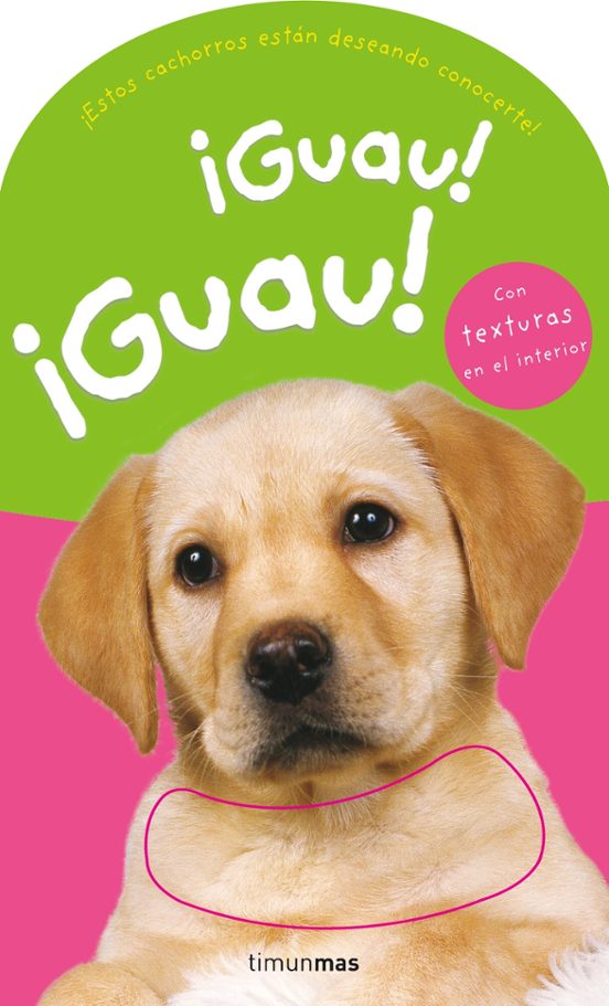 ¡guau! ¡guau!