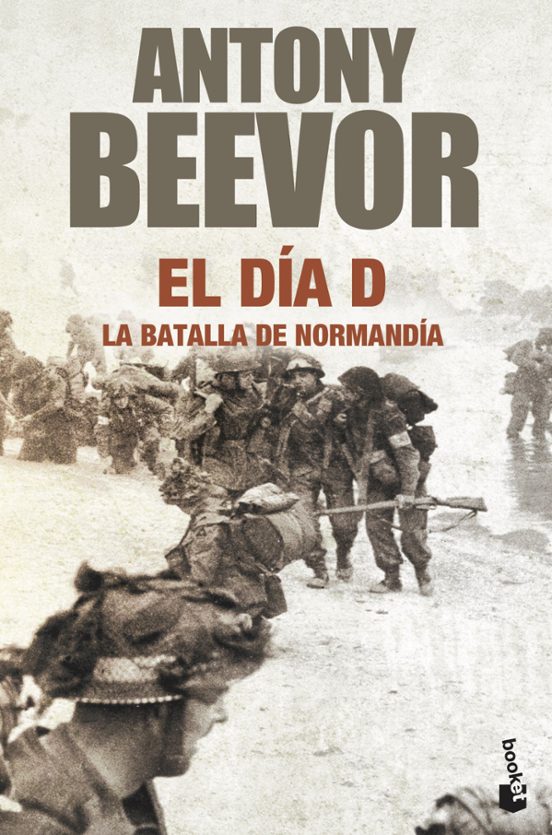 El Dia D: La Batalla De Normandia