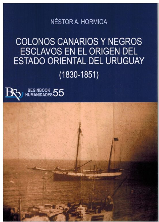 Colonos Canarios Y Negros Esclavos En El Origen Del Estado Orient Al D