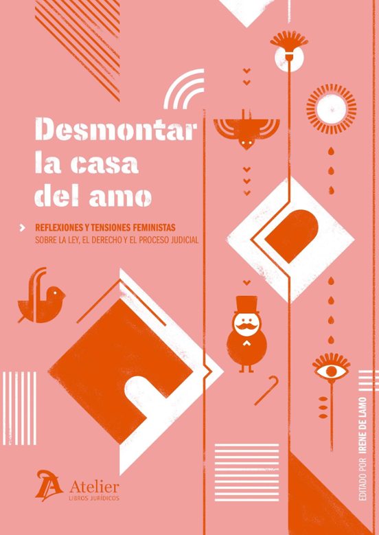 Desmontar La Casa Del Amo. Reflexiones Y Tensiones Feministas Sobre La