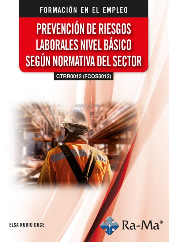 Ctrr0012. Fcos0012. Prevención De Riesgos Laborales Nivel Básico Según