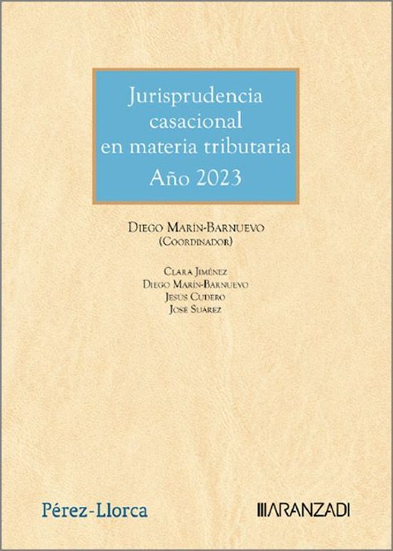 Jurisprudencia Casacional En Materia Tributaria. Año 2023