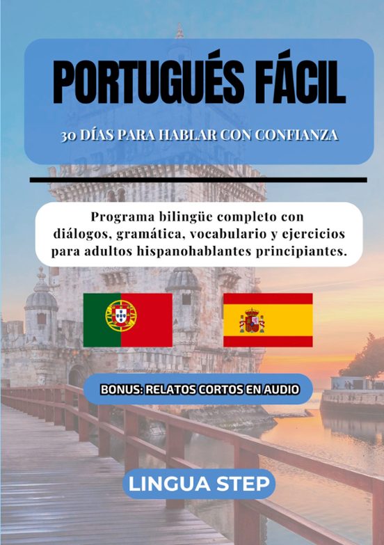 Portugués Fácil: 30 Días Para Hablar Con Confianza
