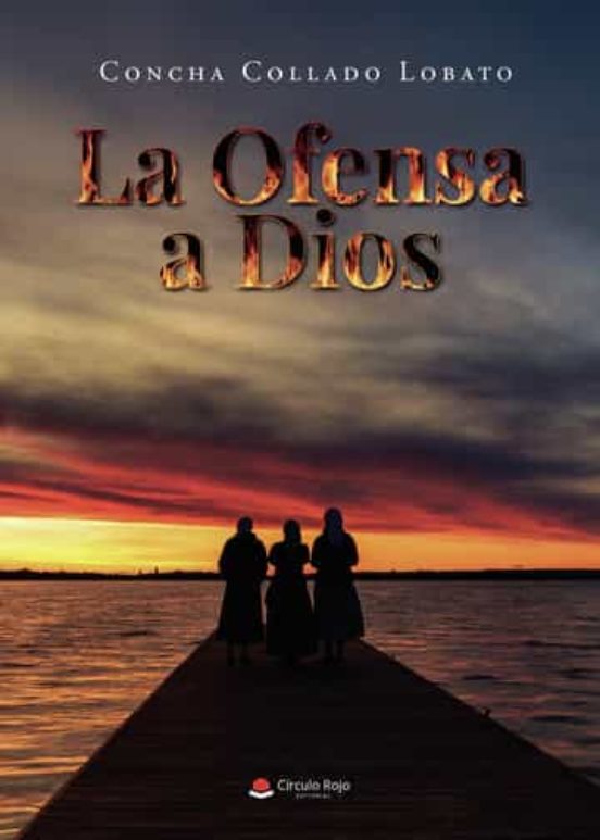 La Ofensa A Dios