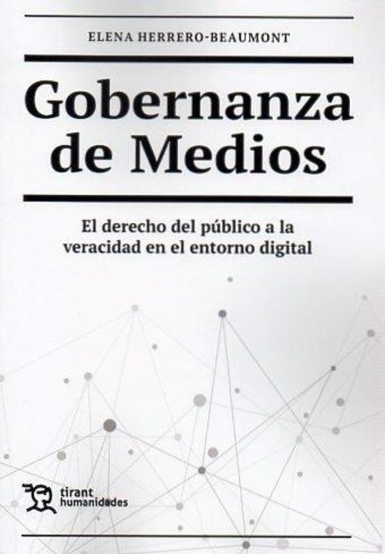 Gobernanza De Medios. El Derecho Del Público A La Veracidad En El Entorno Digital