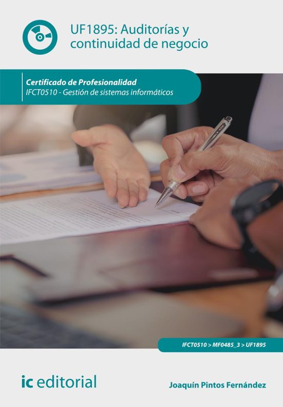 Ifct0510 Auditorías Y Continuidad De Negocio. Gestión De Sist