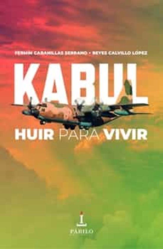 Kabul: Huir Para Vivir