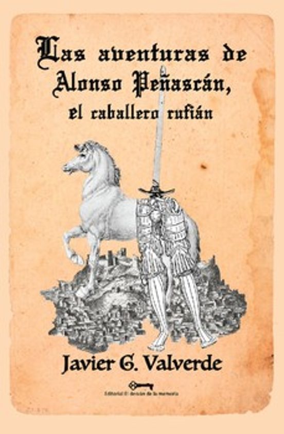 Las Aventuras De Alonso Peñascan El Caballero Rufian