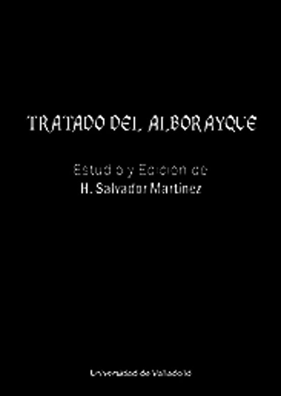 Tratado Del Alborayque. Estudio Y Edición