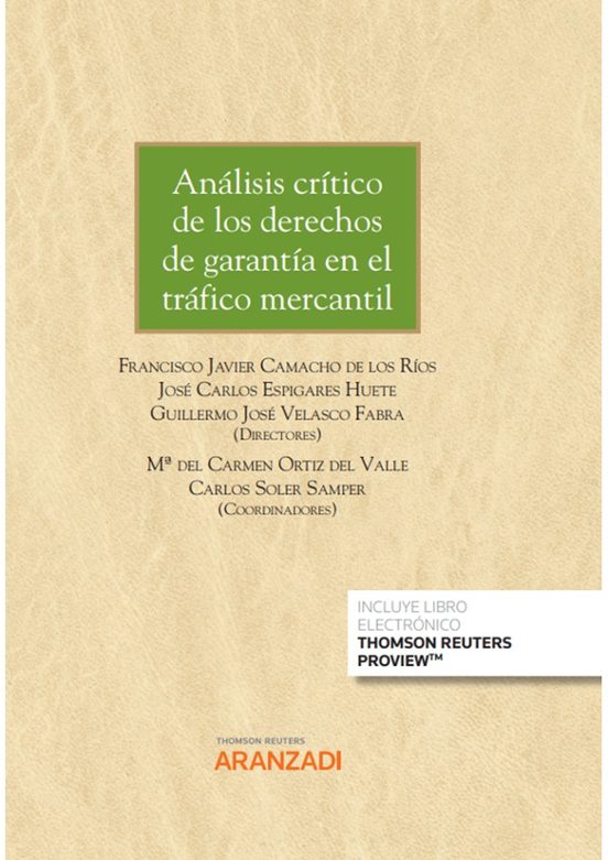 Análisis Crítico De Los Derechos De Garantía En El Tráfico Mercantil
