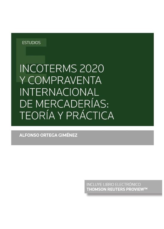 Incoterms 2020 Y Compraventa Internacional De Mercaderías: Teoría Y Práctica