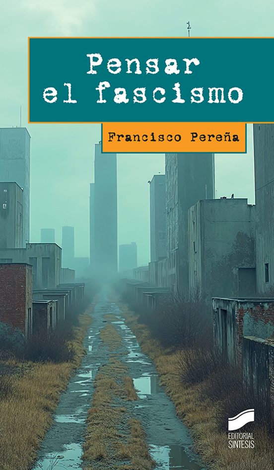 Pensar el fascismo