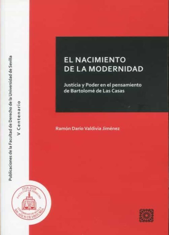 Nacimiento De La Modernidad. Justicia Y Poder En El Pensamiento De Bar
