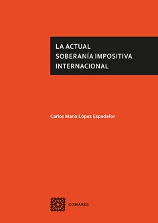 La Actual Soberanía Impositiva Internacional