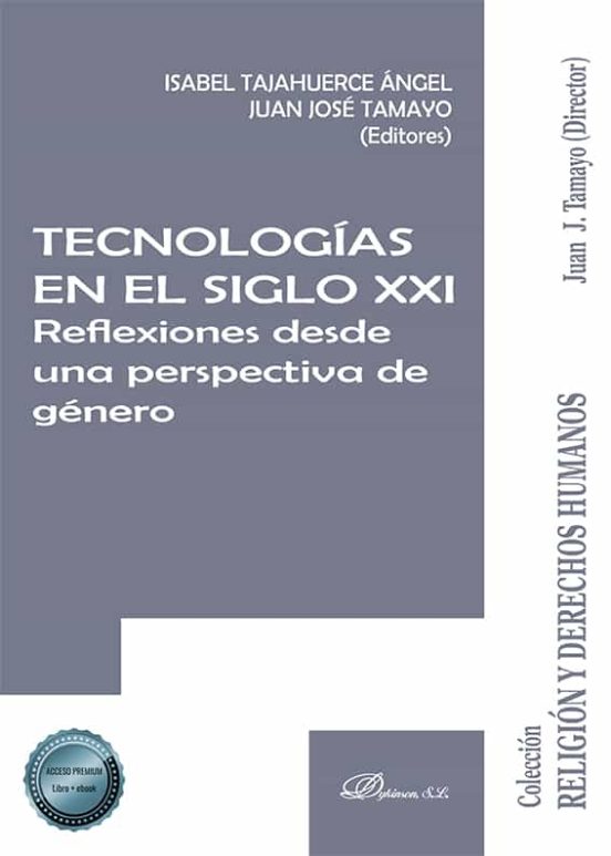 Tecnologías En El Siglo XXI. Reflexiones Desde Una Perspectiva De Género