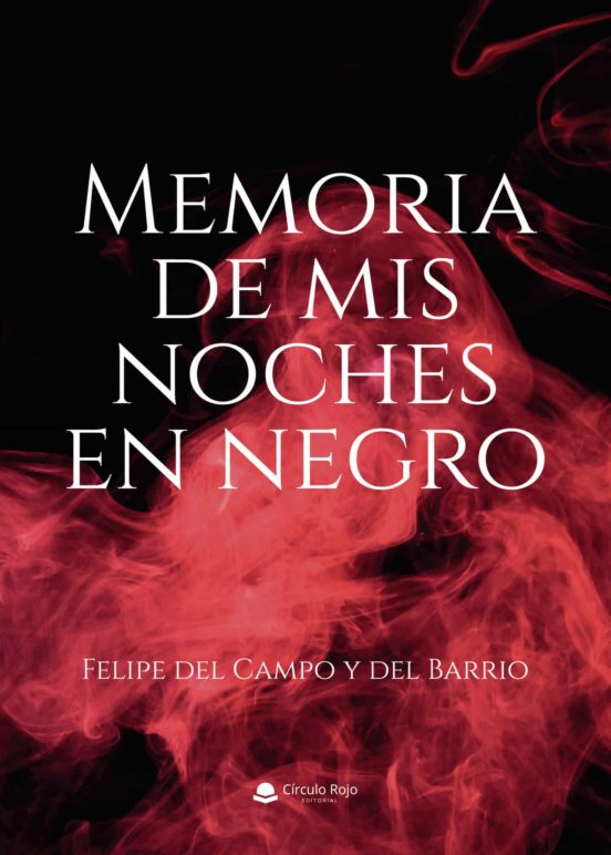 Memoria de mis noches en negro