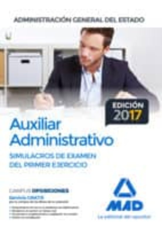 Auxiliar Administrativo De La Administración General Del Estado. Simulacros De Examen Del Primer Ejercicio