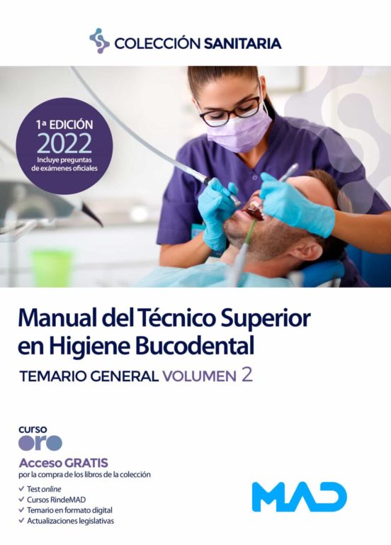 Manual Del Técnico Superior En Higiene Bucodental. Temario General Volumen 2