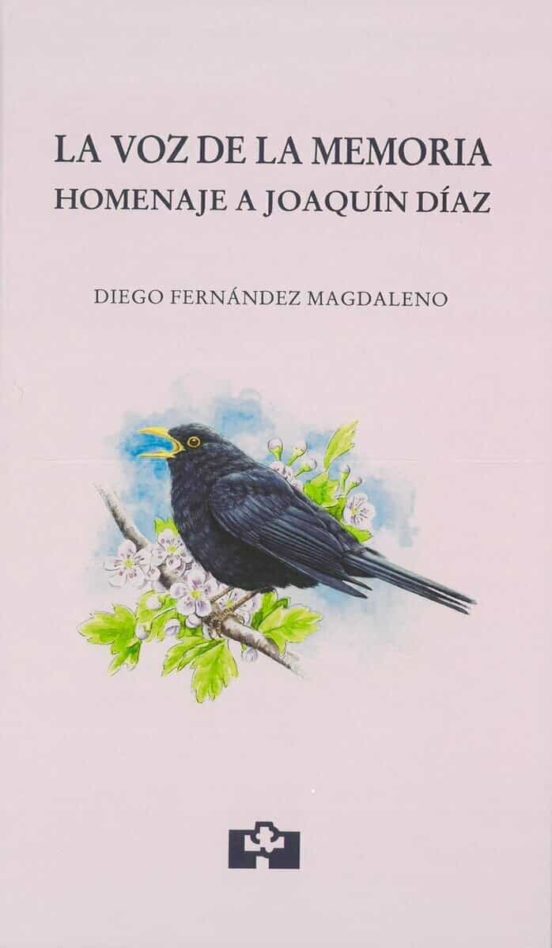 La Voz De La Memoria. Homenaje A Joaquin Diaz