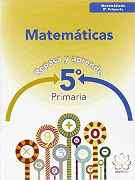 Matematicas 5º Educacion Primaria Repasa Y Aprende Ed 2016
