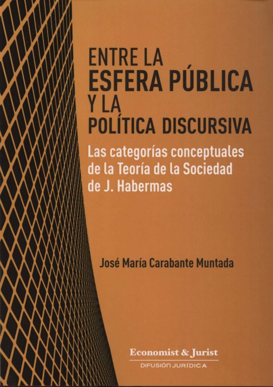 Entre La Esfera Publica Y La Politica Discursiva