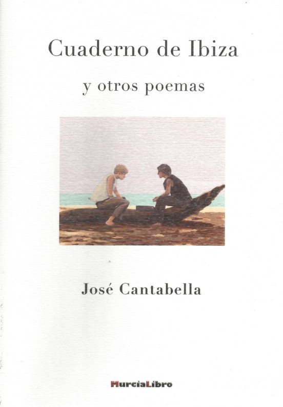 Cuaderno De Ibiza Y Otros Poemas