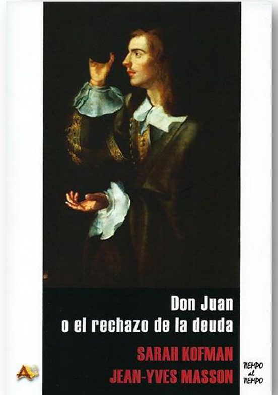 Don Juan O El Rechazo De La Deuda