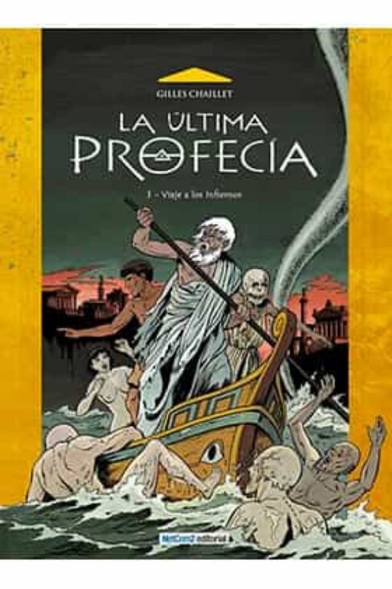 La Ultima Profecia Nº 1: Viaje A Los Infiernos