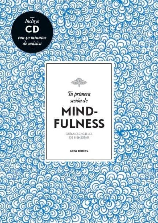 Tu Primera Sesión De Mindfulness