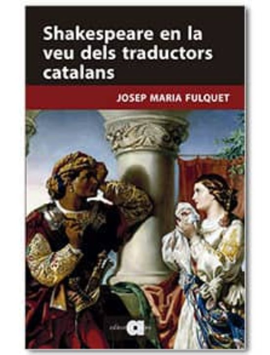 Shakespeare En La Veu Dels Traductors Catalans