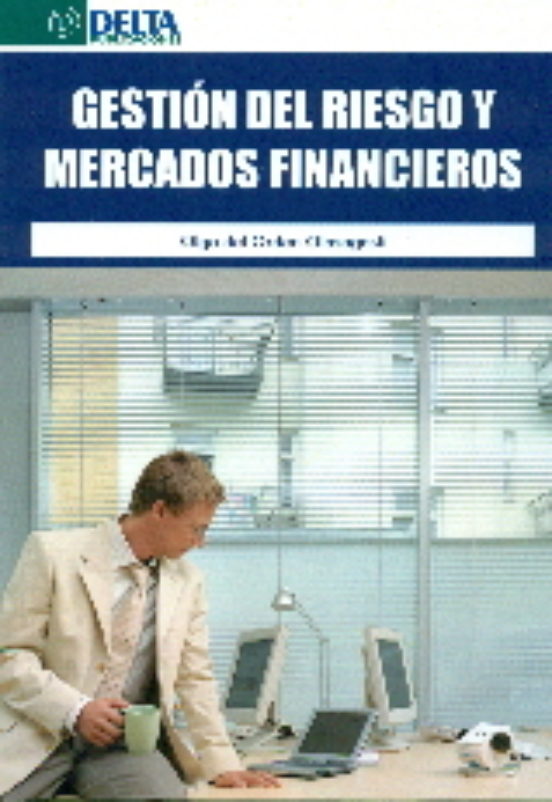 Gestion Del Riesgo Y Mercados Financieros