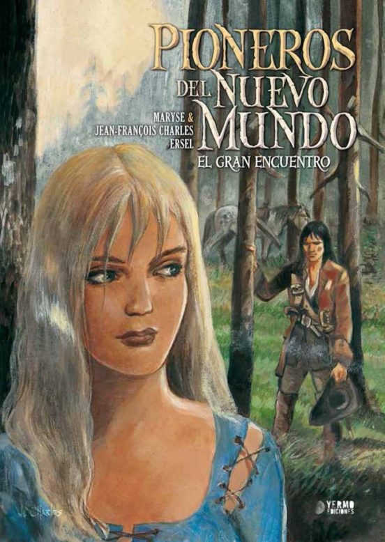 Pioneros Del Nuevo Mundo Integral Nº 5: El Gran Encuentro