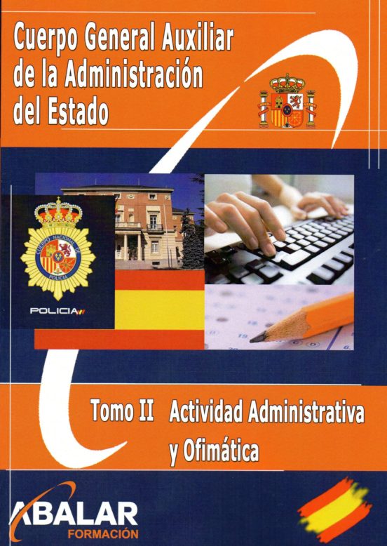 Cuerpo General Auxiliar De La Administracion Del Estado: Tomo Ii: Acti